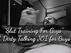 'Man Slut Training - A Dirty Talking JOI for Guys '